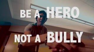 Be a Hero, Not a Bully-Harlandale High School