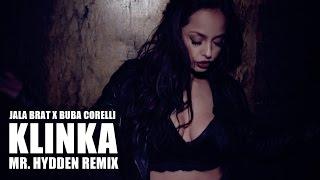 Jala Brat x Buba Corelli - Klinka (Mr. Hydden Remix)