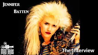 Mad Bros Media: ROCK LEGEND JENNIFER BATTEN THE INTERVIEW