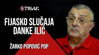 FIJASKO SLUČAJA DANKE ILIĆ