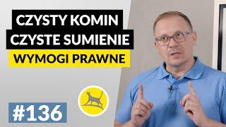 WYMOGI DOTYCZĄCE CZYSZCZENIA KOMINA - REGULACJE PORAWNE #136