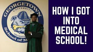 How I Got Into Medical School