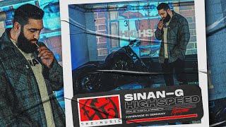 SINAN-G - HIGHSPEED (prod. Chekaa & Mondetto) [Official Video]