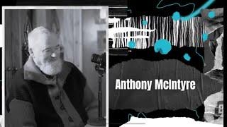 Anthony McIntyre - My life and the IRA