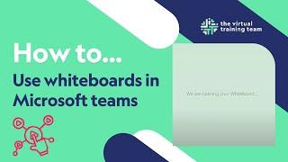 How to use whiteboards in Microsoft teams