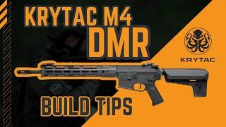 Krytac M4 DMR Build tips