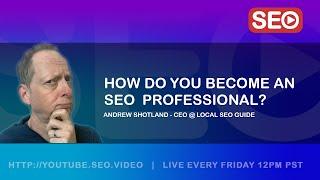 How to become an SEO professional - Andrew Shotland