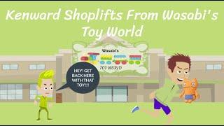 Kenward Shoplifts From Wasabi's Toy World (Remake)