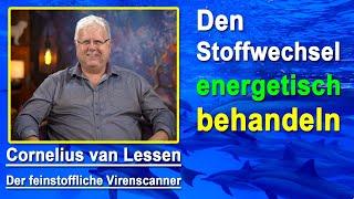 Stoffwechsel energetisch behandeln | Cornelius van Lessen