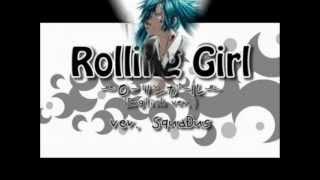 Rolling Girl English Version by SquaDus2007 lyrics