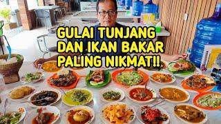 HIDANGAN MINANG SATU MEJA PENUH!! GULAI TUNJANG DAN IKAN BAKAR PALING NIKMAT!!