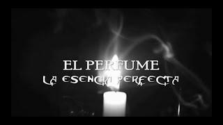 El Perfume: La esencia Perfecta [Adaptación amateur del libro de Patrick Süskind]