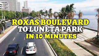 Roxas Boulevard to Luneta Park in 10 Minutes