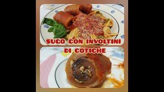 INVOLTINI DI COTICHE AL SUGO / primi tradizionali / in cucina con Micli