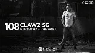 Clawz SG - Steyoyoke Podcast #108