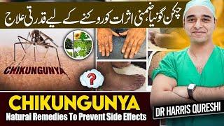 Chikungunya - Natural Remedies To Prevent Side Effects | چکن گونیا کا علاج | चिकनगुनिया - | Dr.hhq