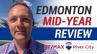 2022 June - Mid Year Review - Edmonton Real Estate