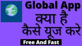 Global app Kaise Use Kare || How To Use Global App || Global Vpn ||Global App