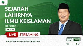 [LIVE] SEJARAH LAHIRNYA ILMU KEISLAMAN | GUS ARIFIN | MRBJTV