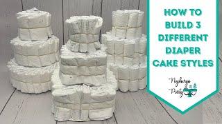 How to Make 3 Different Types of Diaper Cakes | DIY Rolled, Squared, & Fanned Diaper Cake Tutorial