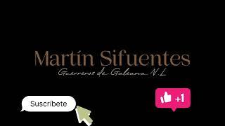 Martín Sifuentes (Guerreros de Galeana N.L