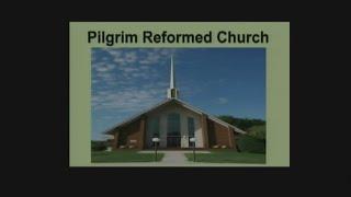 Pilgrim reformed Church