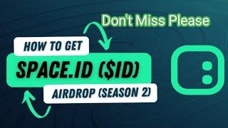 Space.ID ($ID) Airdrop (Season 2) Ultimate Guide: Step by Step