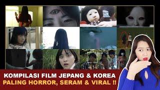 KOMPILASI FILM HORROR JEPANG & KOREA PALING SERAM + VIRAL  !!! | Kumpulan Cerita Terseru Klara Tania