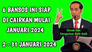 6 ENAM BANTUAN SOSIAL DARI PEMERINTAH CAIR LAGI BULAN JANUARI 2024 | info pkh bpnt hari ini