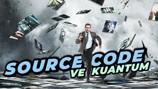 Geçmişi Değiştirmek! Source Code Ve Kuantum