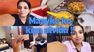 Maayke Ko Kiya Alvida!! Daily Vlog | Summer Vacations