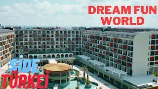 DREAM FUN WORLD HOTEL Side/TÜRKEİ