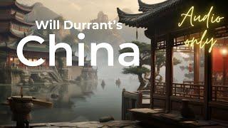 China's Vast History with Will Durant | A Fascinating Journey"