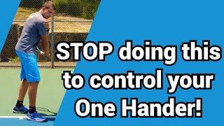 How to control the one handed backhand