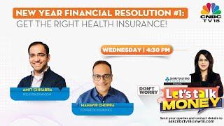 New Year Financial Resolution 1: Get the right health insurance! | CNBC TV18