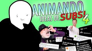 ANIMANDO Ideas de SUBS! 4