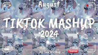 Tiktok Mashup August 2024 (Not Clean)