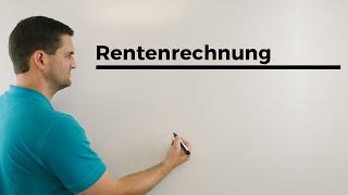 Rentenrechnung, Achtung Phasen, Barwert und Endwert je nach Betrachtung