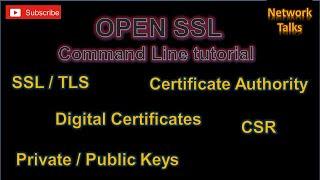 OpenSSL Command Line Tutorial || How to Generate CSR || How to generate Self Signed Certificate