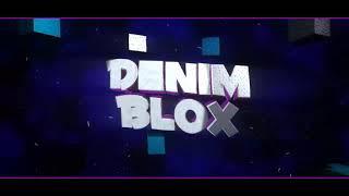 Intro for DenimBlox!