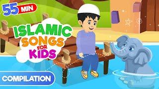 Compilation 55 Mins | Islamic Songs for Kids | Nasheed | Cartoon for Muslim Children