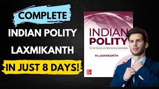 How to Cover Indian Polity by Laxmikanth in 8 Days for UPSC Prelims 2025!