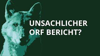 Unsachliche ORF Berichterstattung?