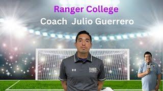 Ranger head soccer coach Coach Julio Guerrero