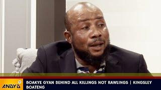 Boakye Gyan behind all killings not Rawlings | Kingsley Boateng