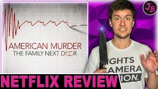 AMERICAN MURDER: THE FAMILY NEXT DOOR (2020) - Netflix Review | True Crime Documentary