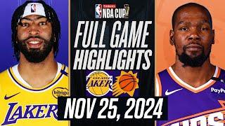 LAKERS vs SUNS FULL GAME HIGHLIGHTS | November 25, 2024 | Emirates NBA Cup  Full Highlights 2K25