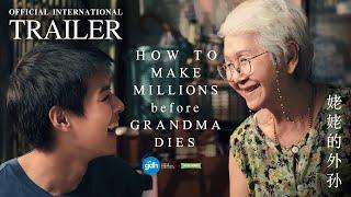 HOW TO MAKE MILLIONS BEFORE GRANDMA DIES | Official International Trailer