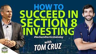 How to Succeed in Section 8 Investing with Tom Cruz