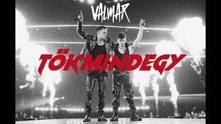 VALMAR - TÖKMINDEGY (Hivatalos Aréna Videoklip)